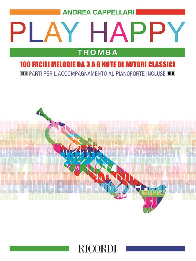 Play Happy (Tromba) - 100 facili melodie da 3 a 8 note di autori classici - pro trumpetu